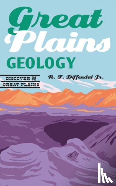 Diffendal, R.F. - Great Plains Geology