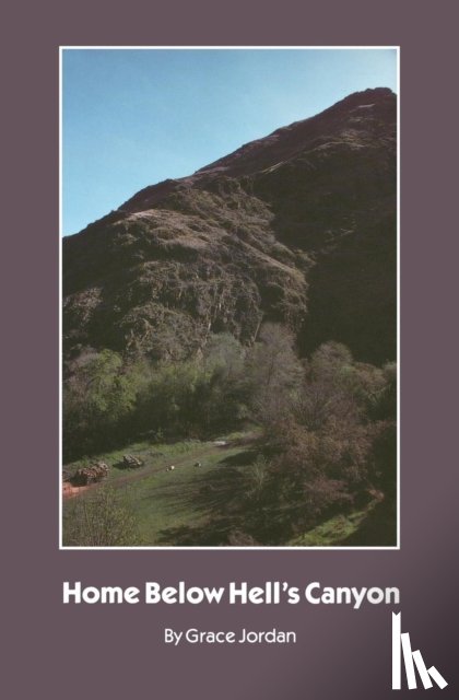 Jordan, Grace - Home Below Hell's Canyon