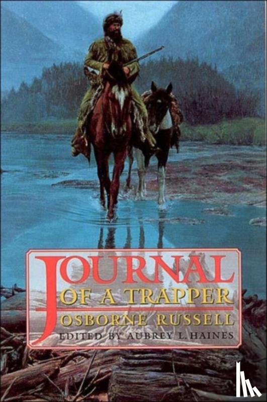 Russell, Osborne - Journal of a Trapper