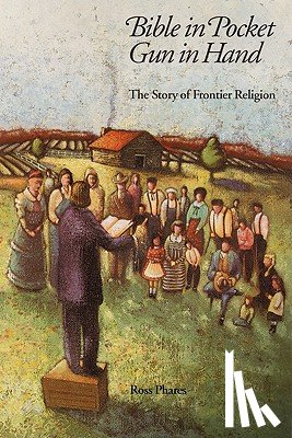 Phares, Ross - Bible in Pocket, Gun in Hand