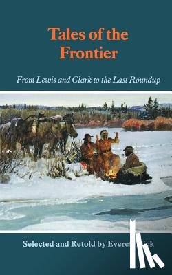 Dick, Everett - Tales of the Frontier