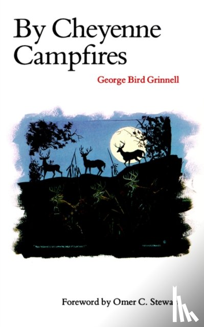 Grinnell, George Bird - By Cheyenne Campfires
