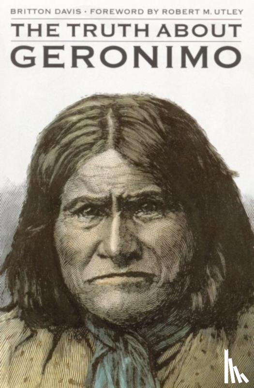 Davis, Britton - The Truth About Geronimo