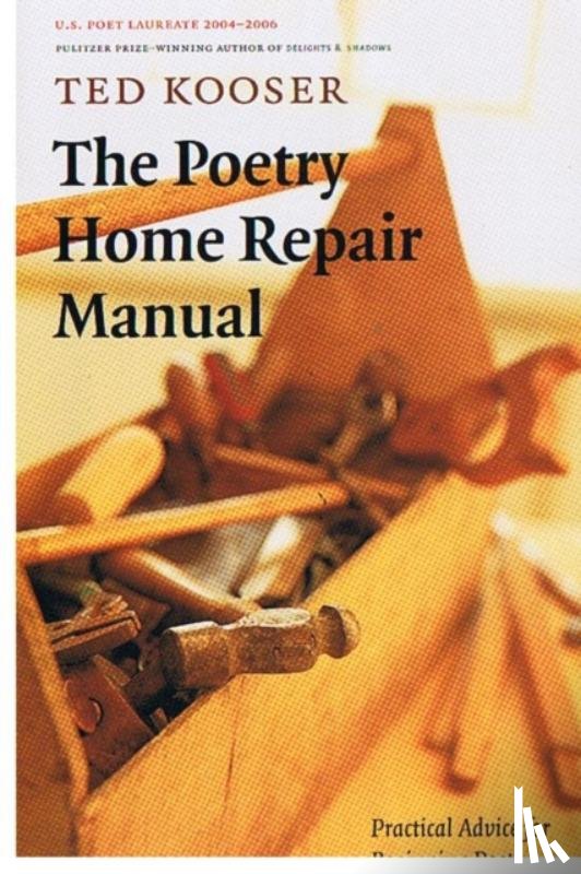 Kooser, Ted - The Poetry Home Repair Manual