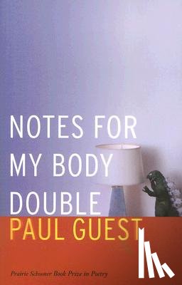 Guest, Paul - Notes for My Body Double