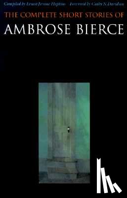 Bierce, Ambrose - The Complete Short Stories of Ambrose Bierce