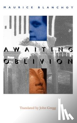 Blanchot, Maurice - Awaiting Oblivion