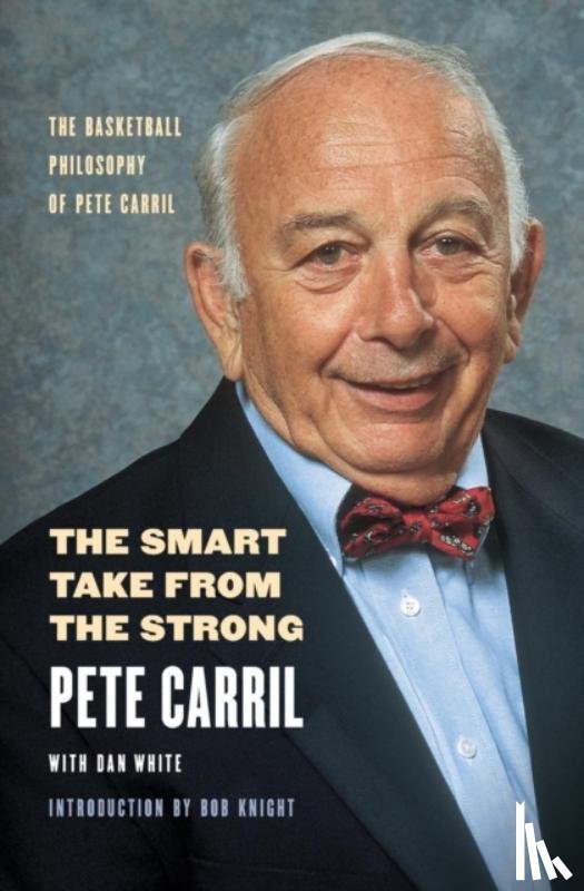 Carril, Pete, White, Dan - The Smart Take from the Strong