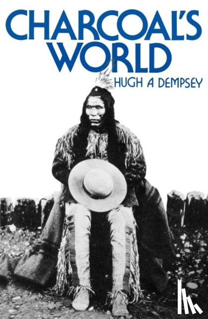 Dempsey, Hugh A. - Charcoal's World