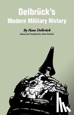 Delbruck, Hans - Delbruck's Modern Military History