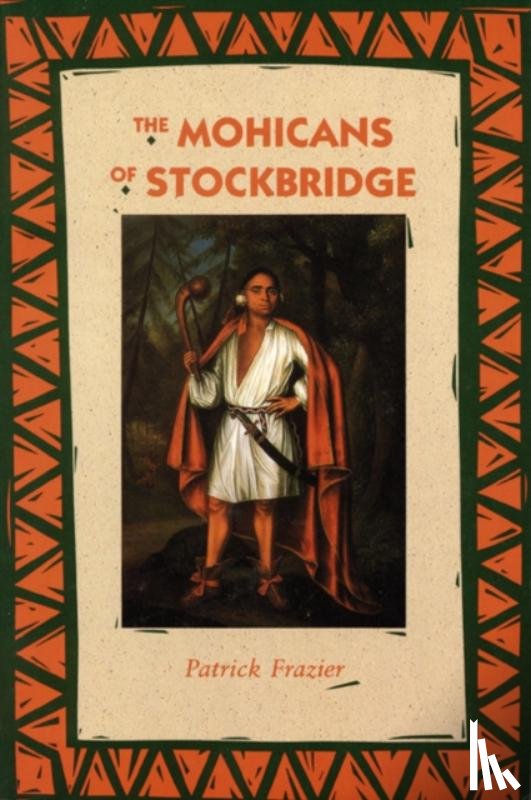 Frazier, Patrick - The Mohicans of Stockbridge