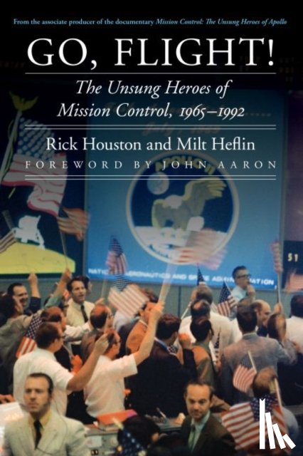 Houston, Rick, Heflin, Milt - Go, Flight!
