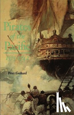 Gerhard, Peter - Pirates of the Pacific, 1575-1742