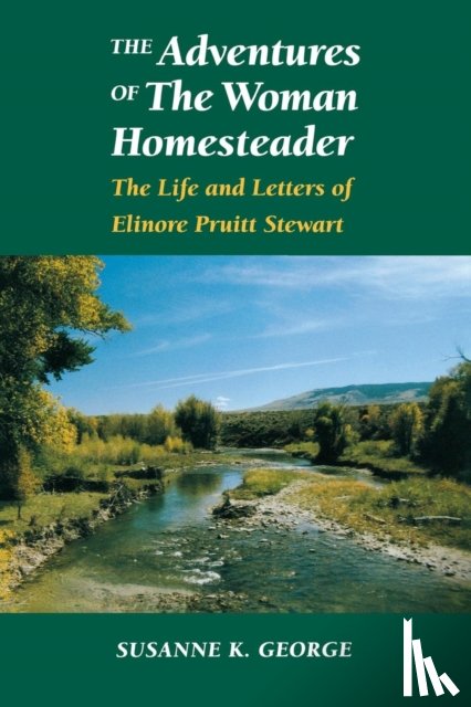 Bloomfield, Susanne George - The Adventures of The Woman Homesteader