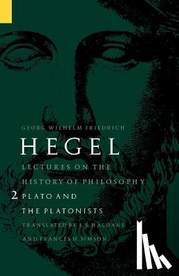 Hegel, Georg Wilhelm Friedrich - Lectures on the History of Philosophy, Volume 2