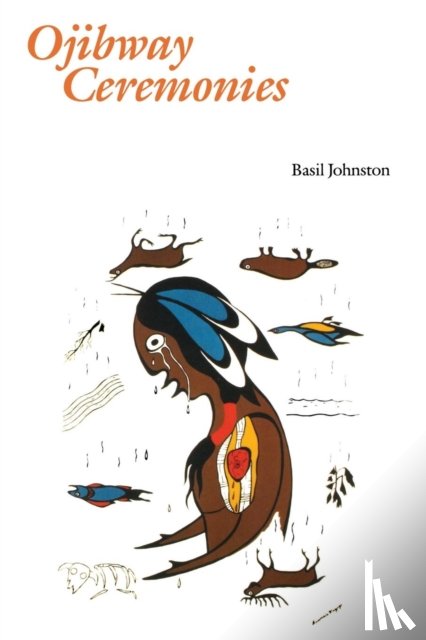 Johnston, Basil - Ojibway Ceremonies