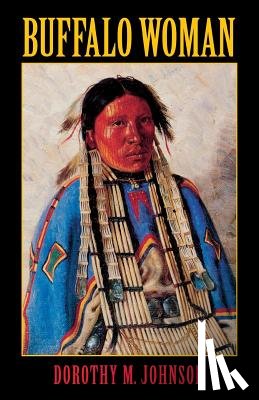 Johnson, Dorothy M. - Buffalo Woman