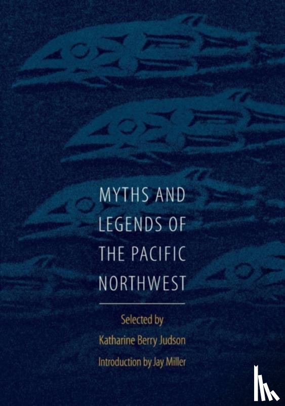  - Myths and Legends of the Pacific Northwest