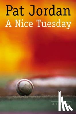 Jordan, Pat - A Nice Tuesday