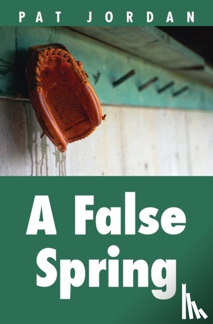 Jordan, Pat - A False Spring