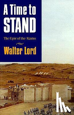 Lord, Walter - A Time to Stand
