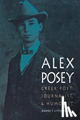 Littlefield, Daniel F. - Alex Posey