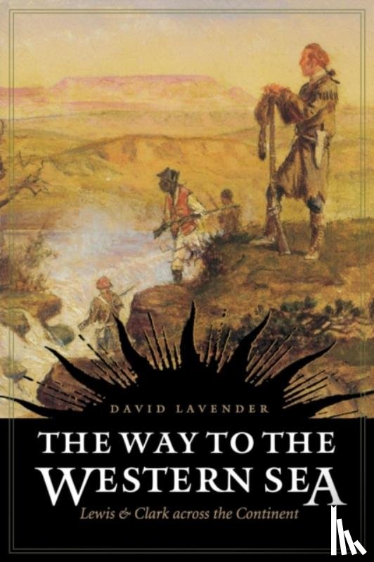 Lavender, David - The Way to the Western Sea