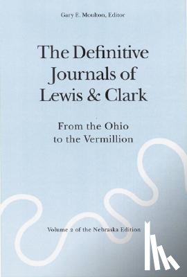 Lewis, Meriwether, Clark, William - The Definitive Journals of Lewis and Clark, Vol 2