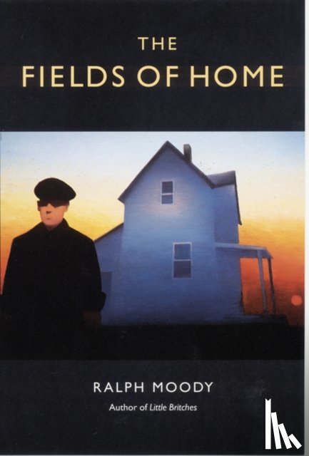Moody, Ralph - The Fields of Home