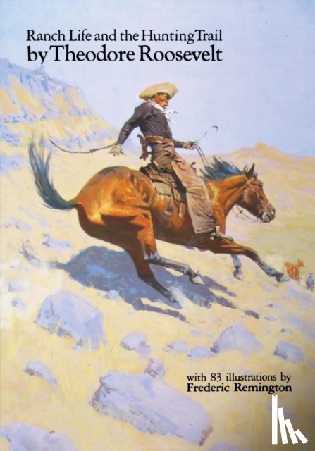 Roosevelt, Theodore - Ranch Life and the Hunting Trail
