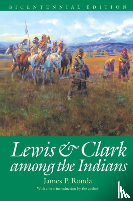 Ronda, James P. - Lewis and Clark among the Indians