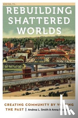 Smith, A. Lynn, Eisenstein, Anna - Rebuilding Shattered Worlds