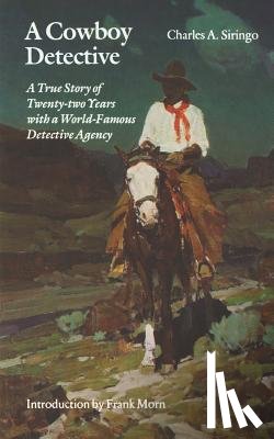 Siringo, Charles A. - A Cowboy Detective