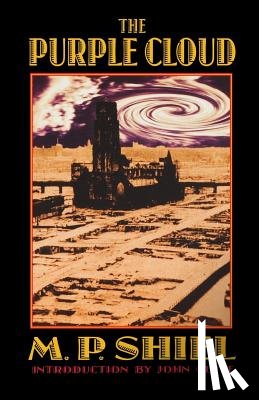 Shiel, M. P. - The Purple Cloud