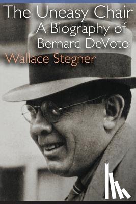 Stegner, Wallace - The Uneasy Chair