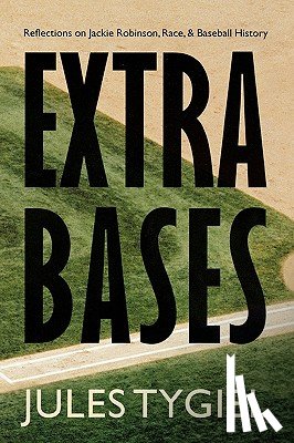 Tygiel, Jules - Extra Bases