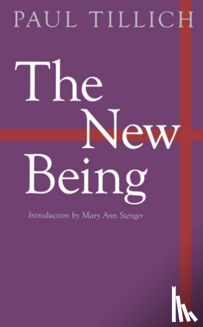 Tillich, Paul - The New Being