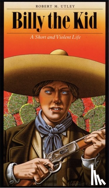 Utley, Robert M. - Billy the Kid