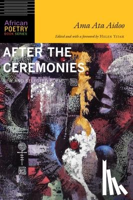 Aidoo, Ama Ata - After the Ceremonies