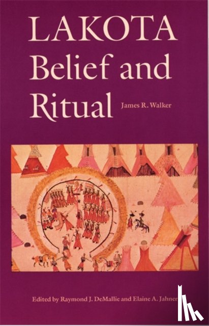 Walker, James R. - Lakota Belief and Ritual