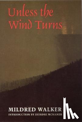 Walker, Mildred - Unless the Wind Turns