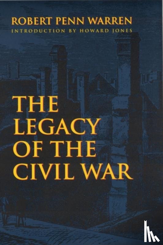 Warren, Robert Penn - The Legacy of the Civil War