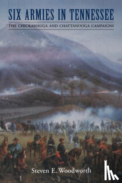 Woodworth, Steven E. - Six Armies in Tennessee