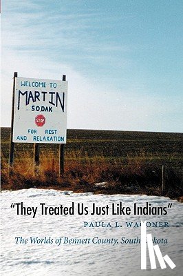 Wagoner, Paula L. - "They Treated Us Just Like Indians"