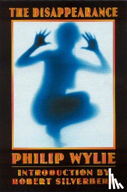 Wylie, Philip - The Disappearance