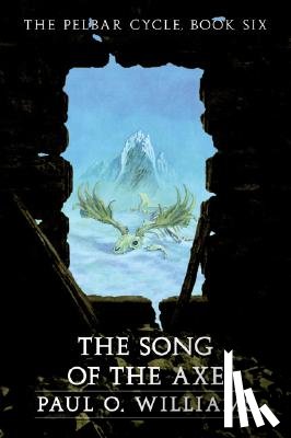 Williams, Paul O. - The Song of the Axe