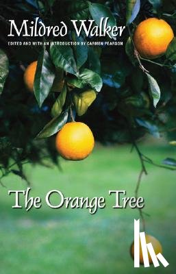 Walker, Mildred - The Orange Tree