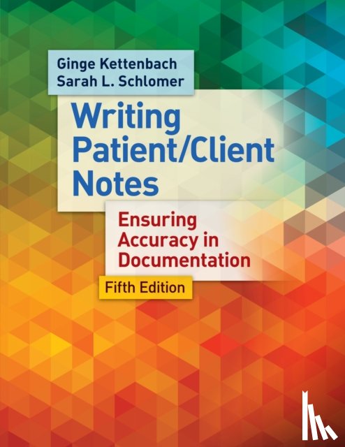 Kettenbach, Ginge, Schlomer, Sarah Lynn, Fitzgerald, Jill - Writing Patient/Client Notes