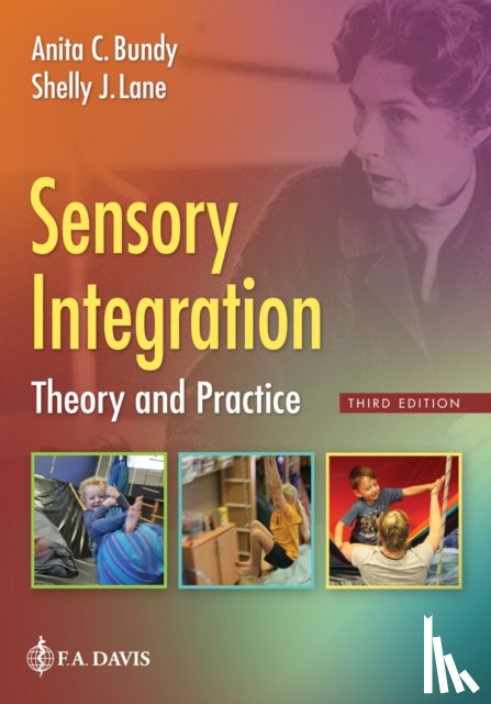 Bundy, Anita C., Lane, Shelly J. - Sensory Integration