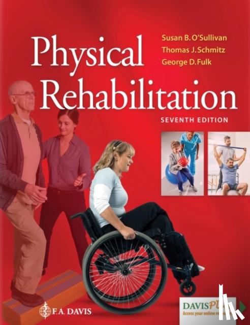 O'Sullivan, Susan B., Schmitz, Thomas J., Fulk, George - Physical Rehabilitation